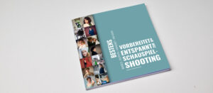 Titelseite des Ratgebers für Schauspielerinnen und Schauspieler "Bestens vorbereitet und entspannt zum Schauspielshooting" von Dieter Düvelmeyer